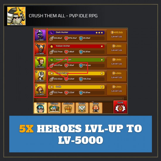 5x Heroes LVL-UP to Lv5000 — Crush Them All