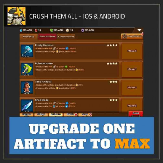 Upgrade ONE Artifact to MAX — Crush Them All