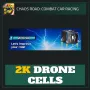 2K Drone Cells — Chaos Road