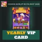 Yearly VIP Card — Cooking World