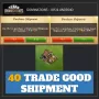 40 Trade Good Shipment — DOMINATIONS