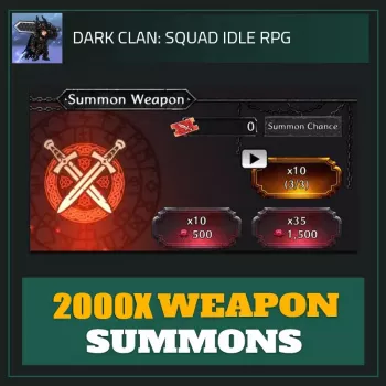 2000x Weapon Summons — Dark Clan