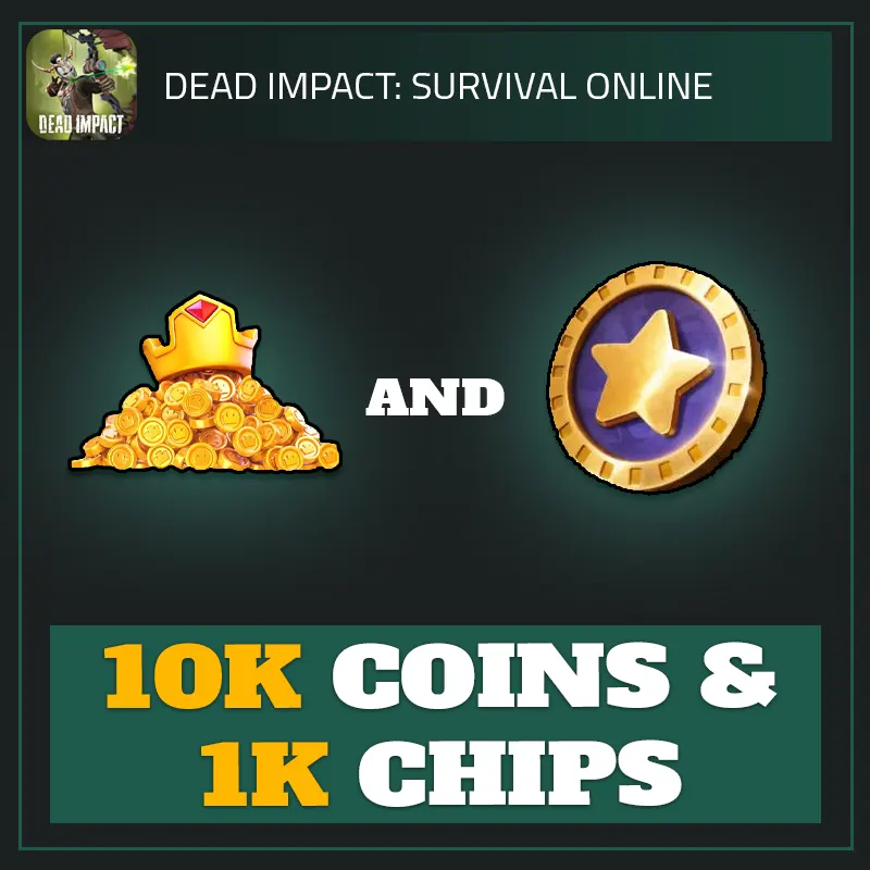 10K Coins & 1K Chips — Dead Impact