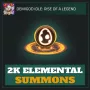 2K Elemental Summons — Demigod Idle