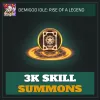 3K Skill Summons — Demigod Idle 3K Skill Summons — Demigod Idle