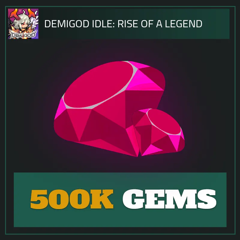 500K Gems — Demigod Idle-Demigod Idle