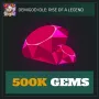 500K Gems — Demigod Idle