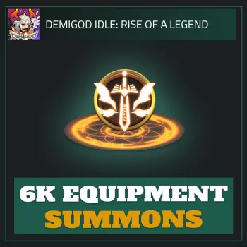 6K Equipment Summons — Demigod Idle 6K Equipment Summons — Demigod Idle