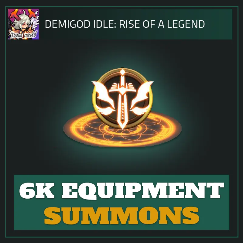 6K Equipment Summons — Demigod Idle 6K Equipment Summons — Demigod Idle-Demigod Idle