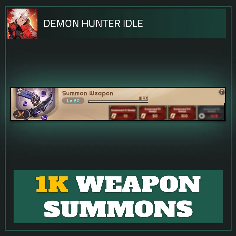 1K Weapon Summons — Demon Hunter Idle-Demon Hunter Idle