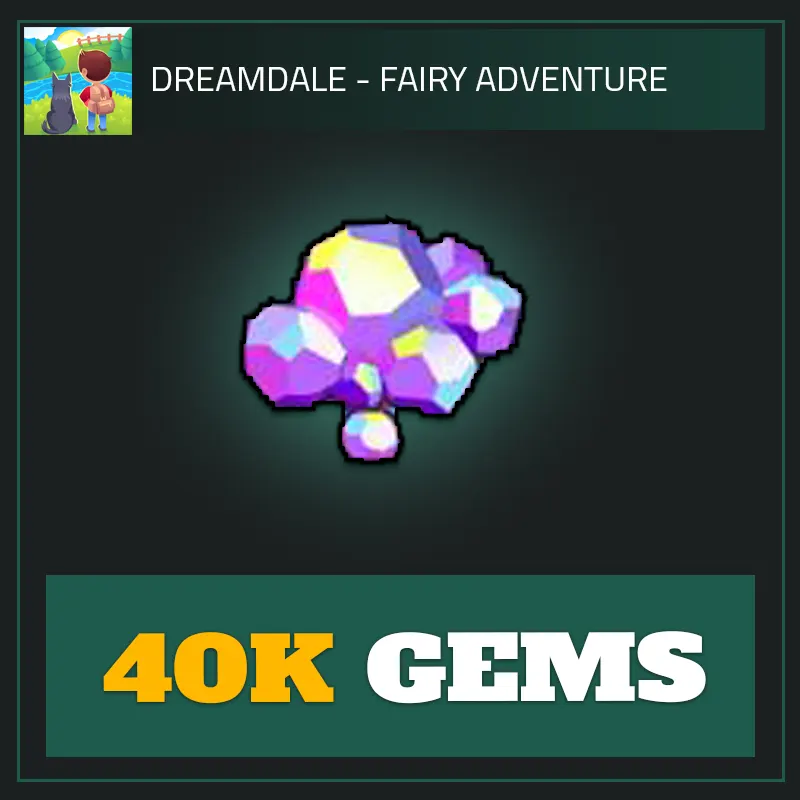 40K Gems — Dreamdale