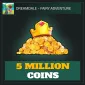5 Million Coins — Dreamdale