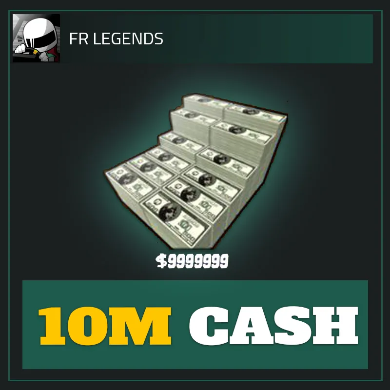 10M Cash — FR Legends-FR Legends