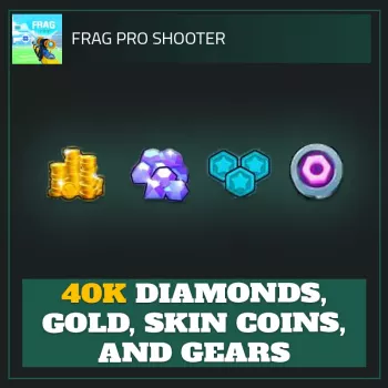 40K Diamonds, Gold, Skin Coins, And Gears — FRAG Pro Shooter