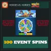 100 Event Spins — Heroes vs. Horde-Heroes vs. Hordes