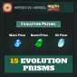 15 Evolution Prisms — Heroes vs. Horde