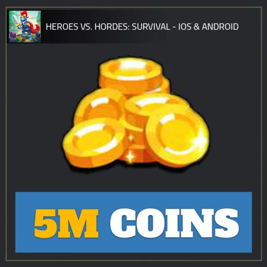 5M Coins — Heroes vs. Horde