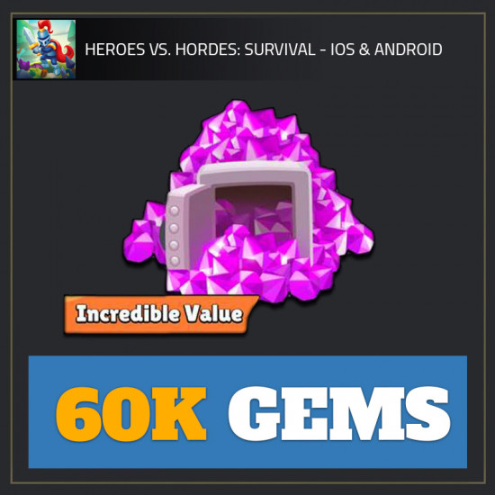 60K Gems — Heroes vs. Horde
