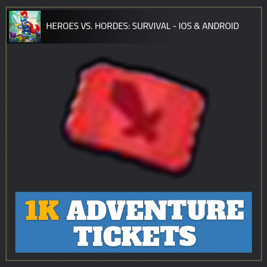 1K Adventure Tickets — Heroes vs. Horde android cheat
