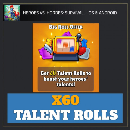 x60 Talent Rolls — Heroes vs. Horde android cheat