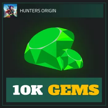 10K Gems — Hunters Origin