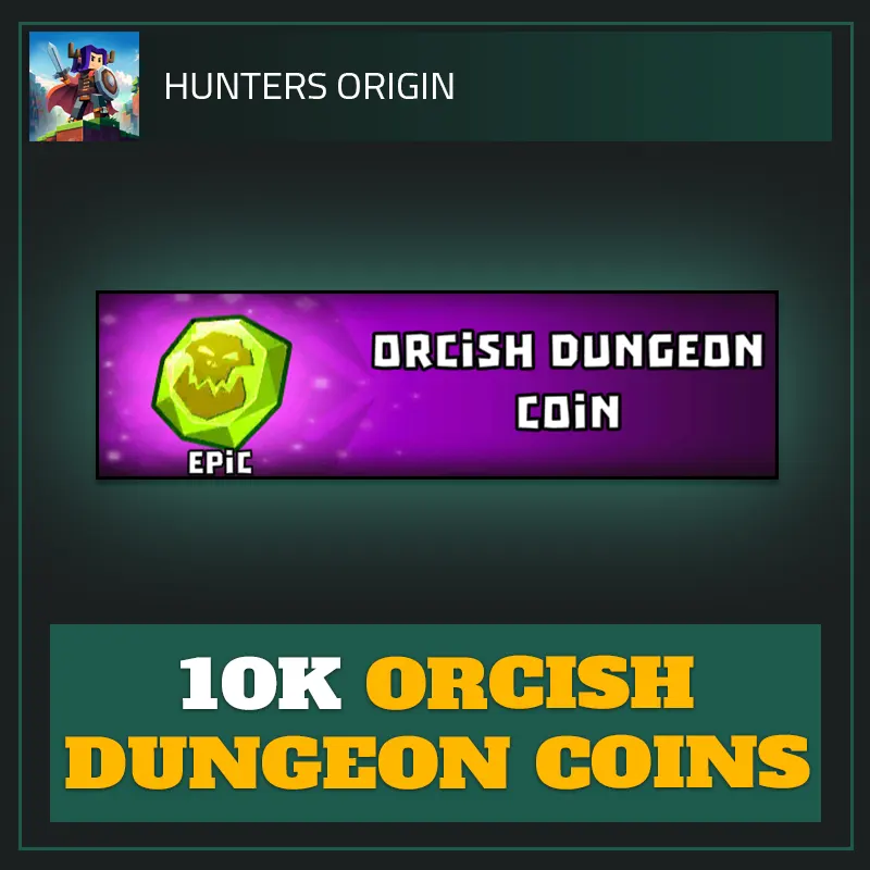 10K Orcish Dungeon Coin — Hunters Origin