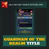 Guardian of the Realm Title — Idle Archer Tower Defense