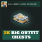 2K Big Outfit Chests — Idle Lumber Empire