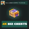 4K BIZ Chests — Idle Lumber Empire
