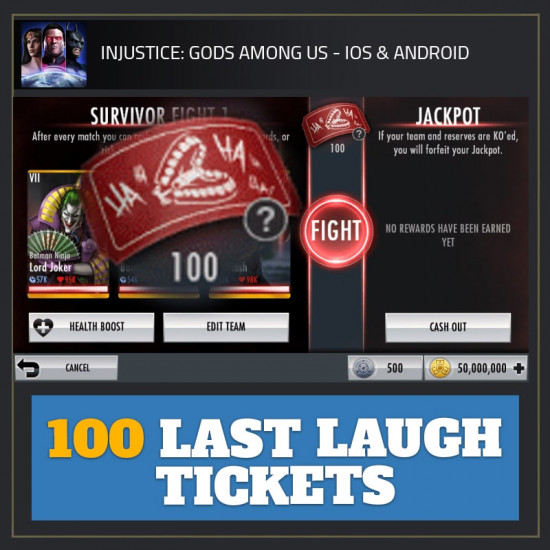 100x Last Laugh Tickets — Injustice: Gods Among Us android cheat