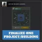 Finalize ONE Project/Building — Last Day on Earth
