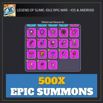 500X Epic Summons — Legend of Slime RPG