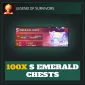 100x S Emerald Chests — Legend of Survivors