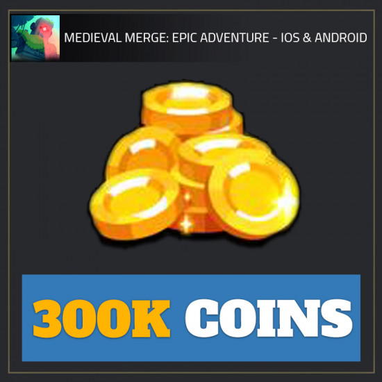 300K Coins — Medieval Merge