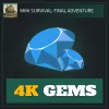 4K Gems — Mini Survival