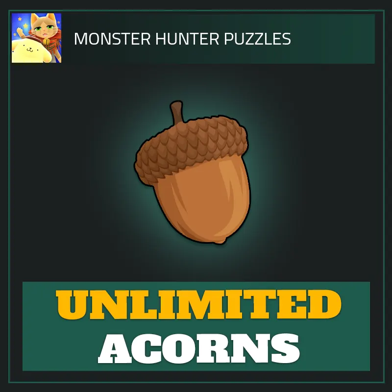 Unlimited Acorns — Monster Hunter Puzzles