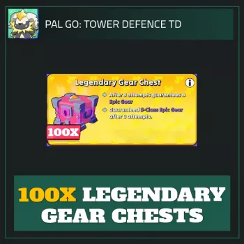 100x Legendary Gear Chests — Pal Go Tower Defense