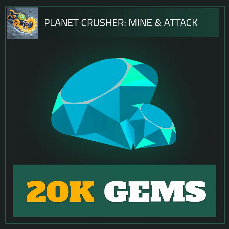 20K Gems — Planet Crusher