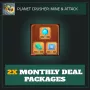 2x Monthly Deal Packages — Planet Crusher