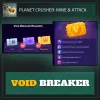 Void Breaker — Planet Crusher