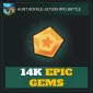 14K Epic Gems — Hunt Royale