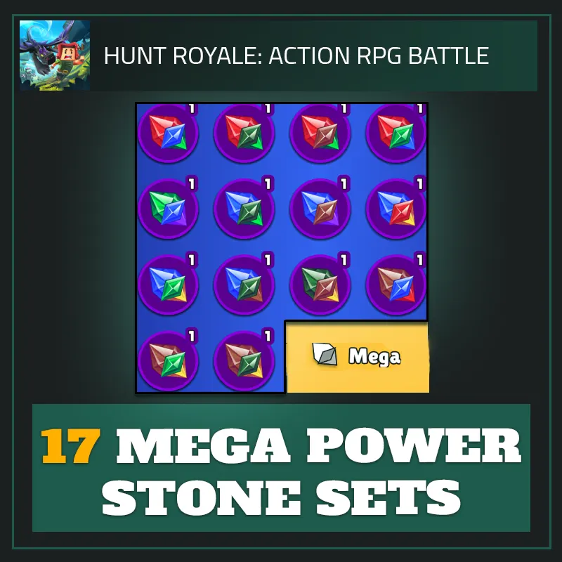 17 Mega Power Stone Sets — Hunt Royale