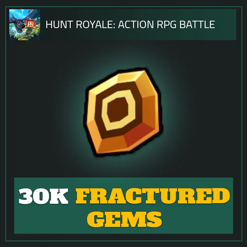 30K Fractured Gems — Hunt Royale-Hunt Royale