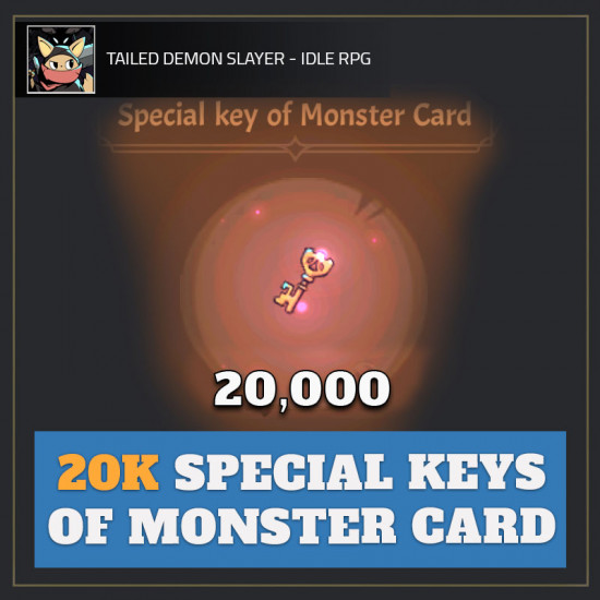 20K Special Keys of Monster Card — Tailed Demon Slayer