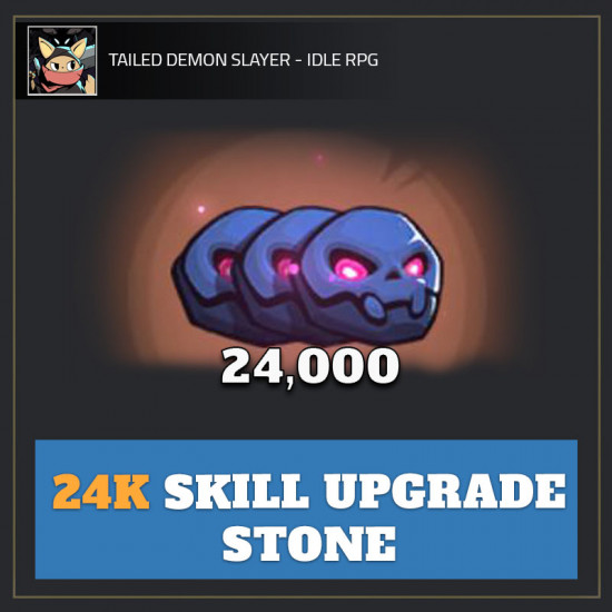 24K Skill Upgrade Stone — Tailed Demon Slayer