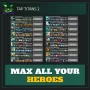 Max All Your Heroes — Tap Titans 2
