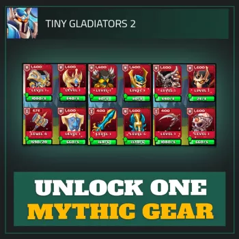 Unlock ONE Mythic Gear — Tiny Gladiators 2
