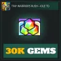 30K Gems — Tiny Warriors Rush