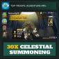 30x Celestial Summoning — Top Troops