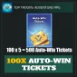 100x Auto Win Tickets — Top Troops